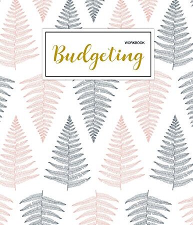 Budgeting Workbook: Finance Monthly & Weekly Budget Planner Expense Tracker Bill Organizer Journal Notebook | Budget Planning | Budget Worksheets |Personal Business Money Workbook | Pink Floral Cover