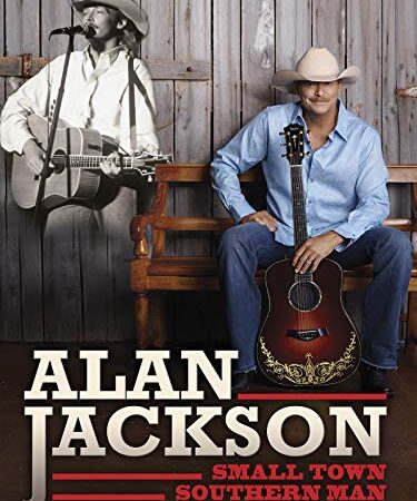 Alan Jackson - Small Town Southern Man