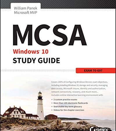 MCSA Microsoft Windows 10 Study Guide: Exam 70-697